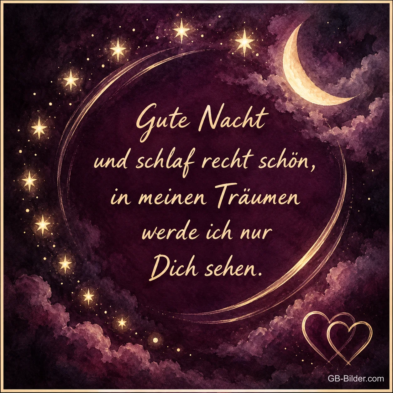 Mondsichel über Wolken, Text: Gute Nacht und schlaf recht schön, in meinen Träumen werde ich nur Dic